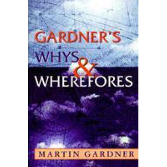 Pre-Owned Gardner's Whys & Wherefores (Paperback) 1573927449 9781573927444