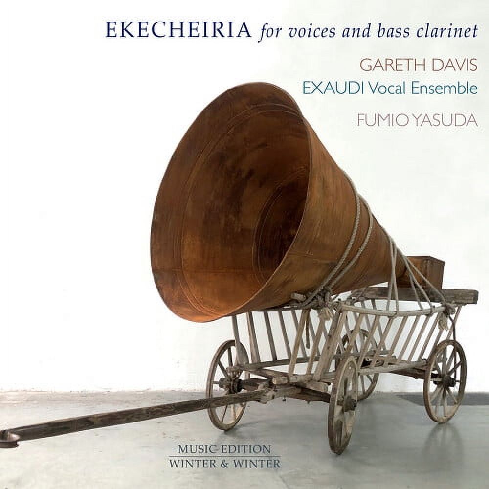 Gareth Davis - Ekecheiria for Voices & Bass Clarinet - Music & Performance - CD