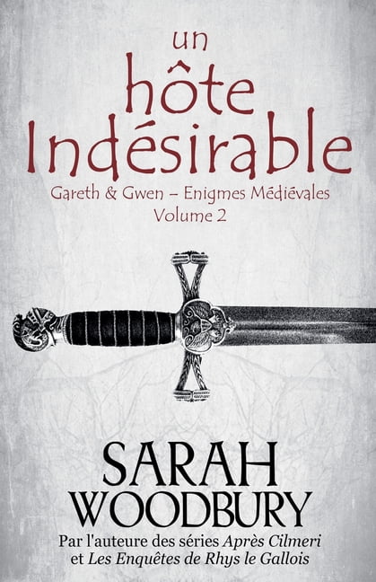 Gareth &amp; Gwen - Enigmes Médiévales Un Hôte Indésirable, Book 2, (Paperback)