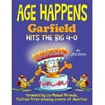 thumbnail image 1 of Pre-Owned Age Happens: Garfield Hits the Big 4-0, 9780345526090, 0345526090, Hardcover, Illustrated edition, 1 of 1