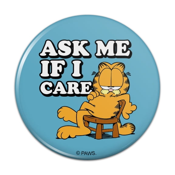 Garfield Ask Me If I Care Kitchen Refrigerator Locker Button Magnet