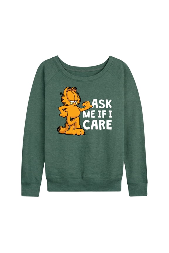- Ask Me If I Care - Women's Lightweight French Terry Long Sleeve Shirt