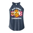 thumbnail image 1 of Garfield - But First Lasagna - Juniors High Neck Tank Top, 1 of 5
