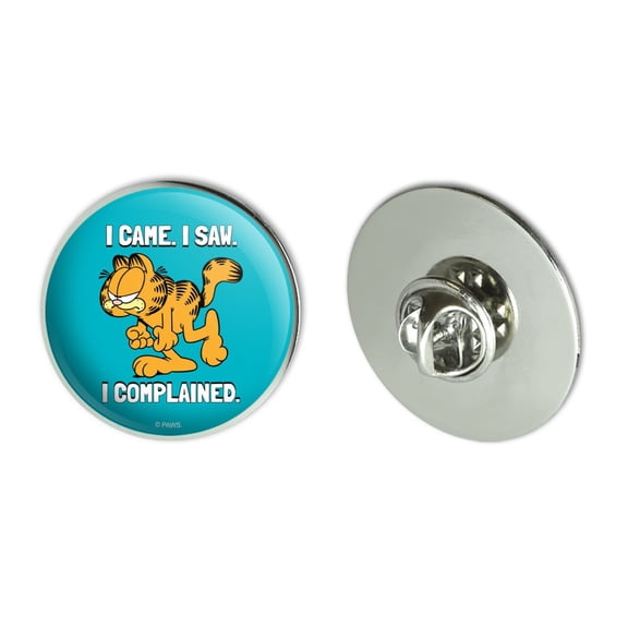 Garfield I Came. I Saw. I Complained. Metal 1.1" Tie Tack Hat Lapel Pin Pinback