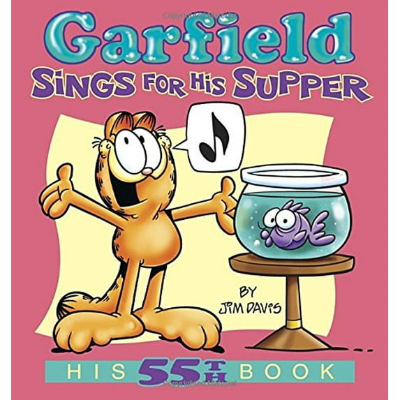 Pre-Owned Garfield Sings for His Supper: His 55th Book (Paperback) 0345525930 9780345525932