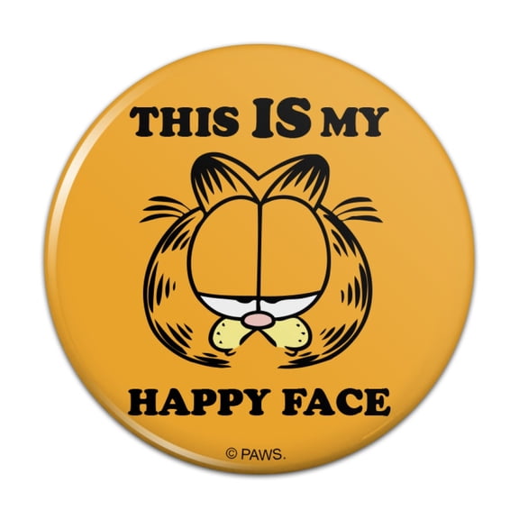 Garfield This IS My Happy Face Kitchen Refrigerator Locker Button Magnet