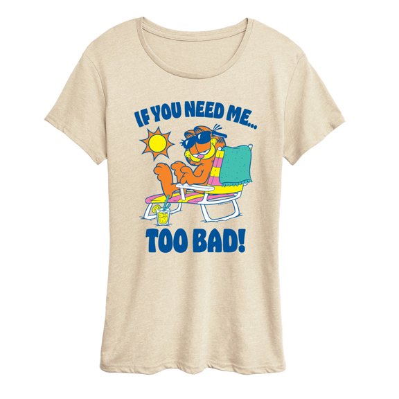 Garfield - Too Bad Garfield - Women's Short Sleeve Graphic T-Shirt