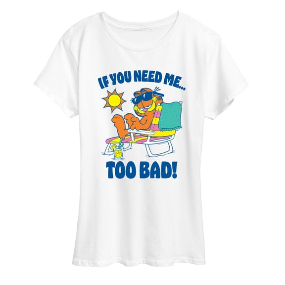 Garfield - Too Bad Garfield - Women's Short Sleeve Graphic T-Shirt