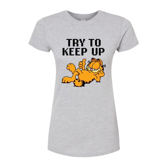 Garfield - Try To Keep Up - Juniors Fitted Graphic T-Shirt