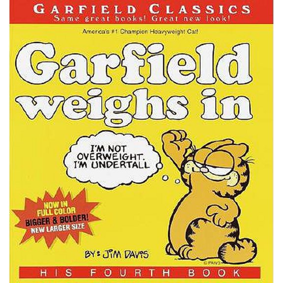 Pre-Owned Garfield Weighs in: His 4th Book (Paperback) 0345452054 9780345452054