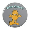 thumbnail image 1 of Garfield Who Cares? Pinback Button Pin, 1 of 5