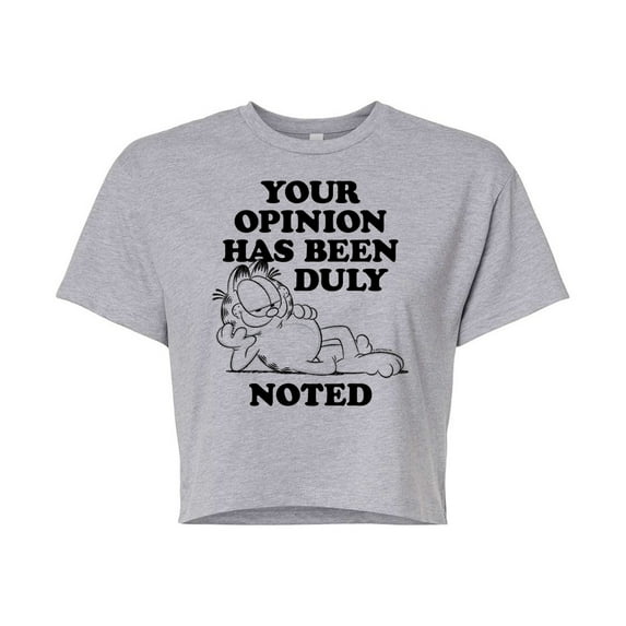 Garfield - Your Opinion Has Been Duly Noted - Juniors Cropped Cotton Blend T-Shirt