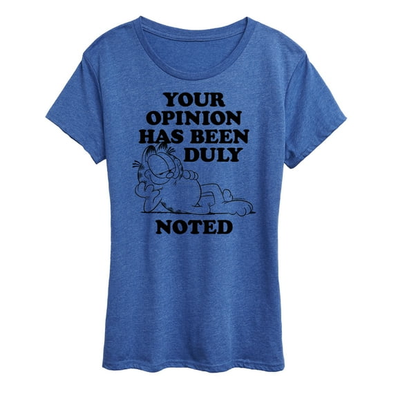 Garfield - Your Opinion Has Been Duly Noted - Women's Short Sleeve Graphic T-Shirt