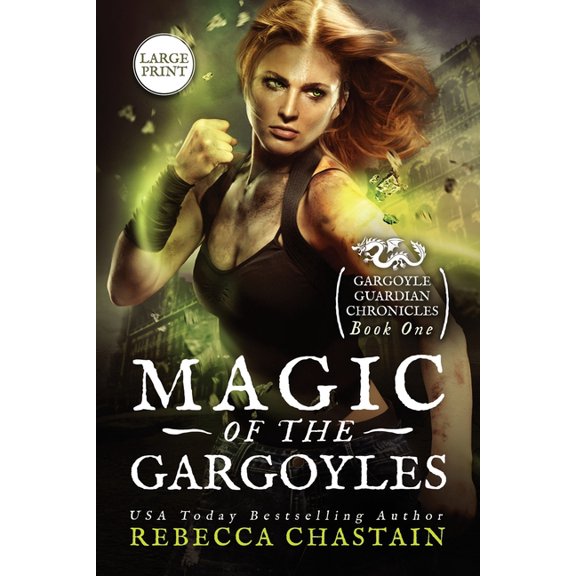 Gargoyle Guardian Chronicles Magic of the Gargoyles: Large Print, Book 1, (Paperback)