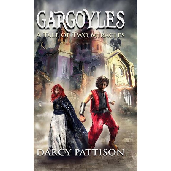 Gargoyles: A Tale of Two Miracles, (Hardcover)