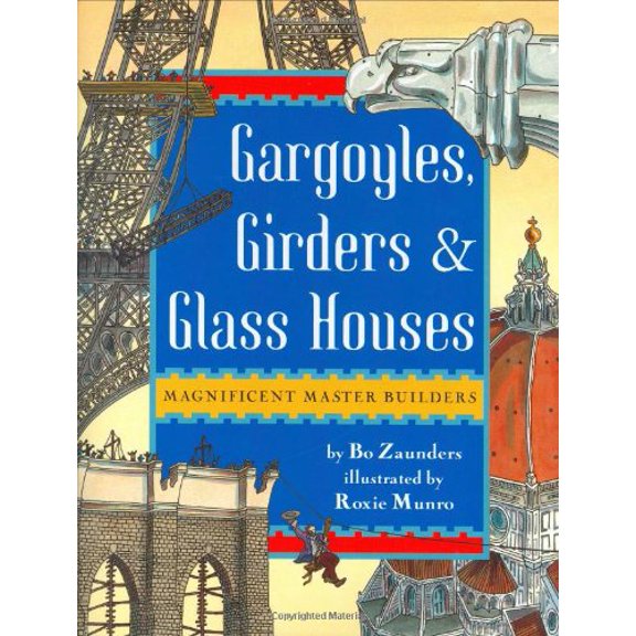 Pre-Owned Gargoyles, Girders, and Glass Houses (Hardcover) 0525472843 9780525472841