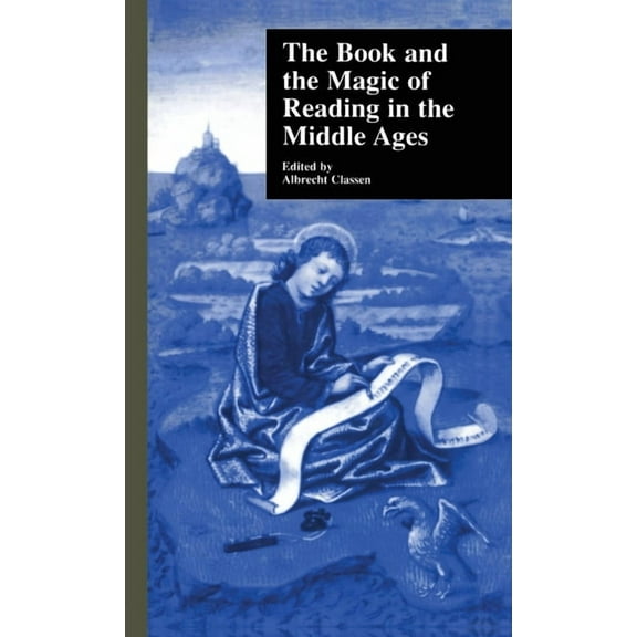 Garland Medieval Casebooks The Book and the Magic of Reading in the Middle Ages, Book 24, (Hardcover)
