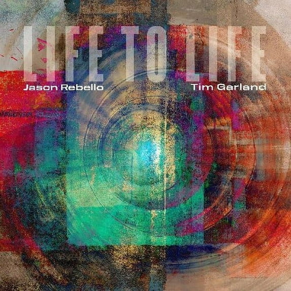 Garland,Tim / Rebello,Jason - Life To Life - Music & Performance - CD