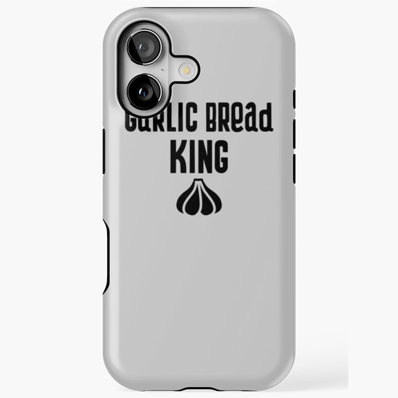 Garlic Bread King Funny Cartoon Meme Artwork iPhone 17 to 11 Pro Max Tough Case
