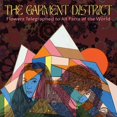 thumbnail image 1 of Garment District - Flowers Telegraphed To All Parts Of The World - Music & Performance - Vinyl, 1 of 1