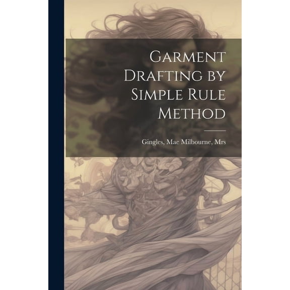 Garment Drafting by Simple Rule Method (Paperback)