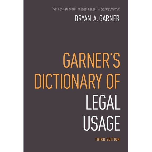 Garner's Dictionary of Legal Usage, (Hardcover)