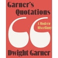 thumbnail image 1 of Pre-Owned Garner's Quotations: A Modern Miscellany (Hardcover) 0374279195 9780374279196, 1 of 1