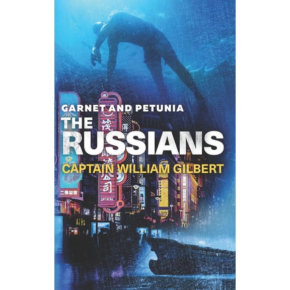 Garnet and Petunia: Garnet and Petunia The Russians (Paperback)