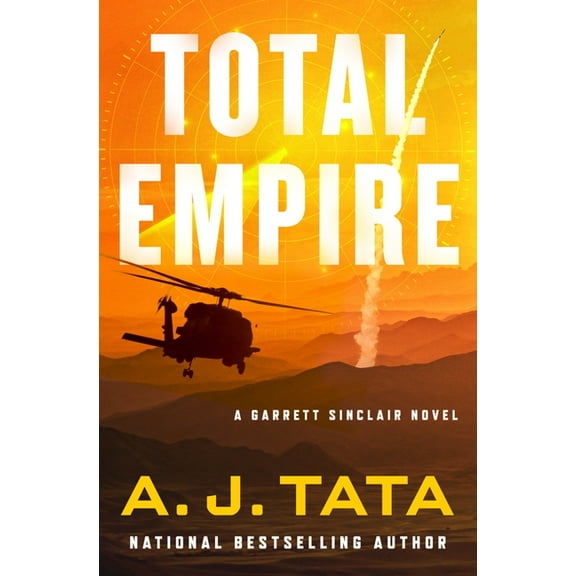 Garrett Sinclair Total Empire: A Garrett Sinclair Novel, Book 2, (Hardcover)