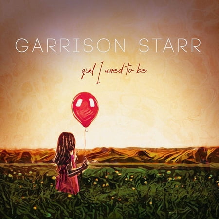 Garrison Starr - Girl I Used To Be - Folk Music - Vinyl