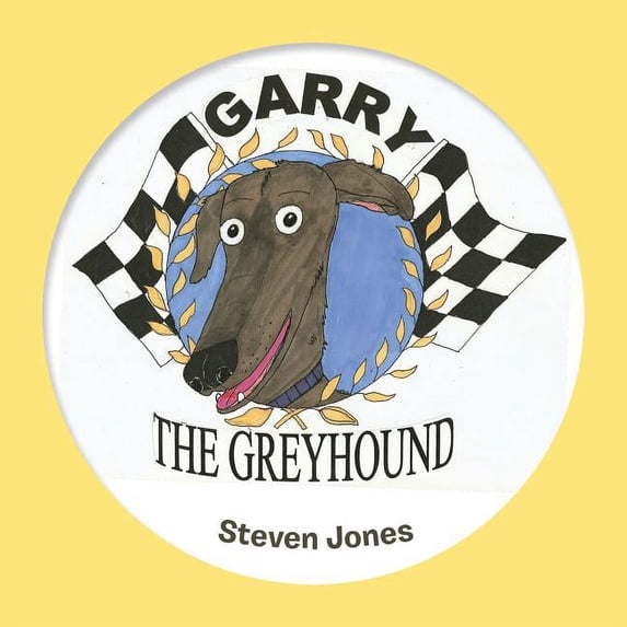 Garry the Greyhound, (Paperback)