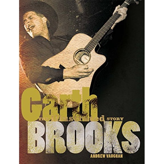 Pre-Owned Garth Brooks: The Illustrated Story Paperback