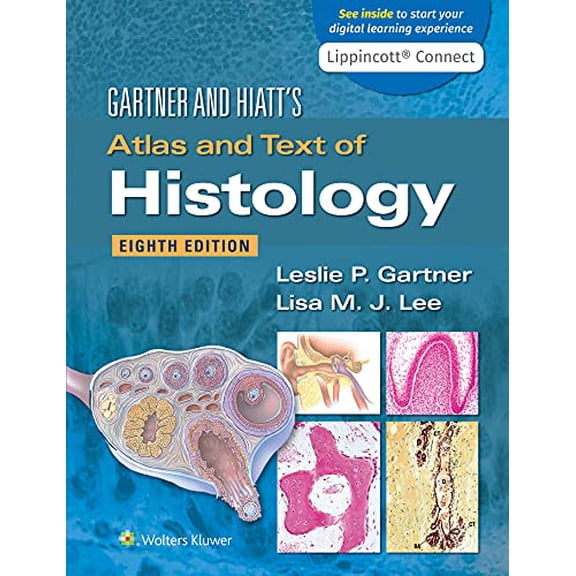 Pre-Owned Gartner &amp; Hiatt's Atlas and Text of Histology, 9781975164256, 1975164253, Paperback, Eighth, North American edition