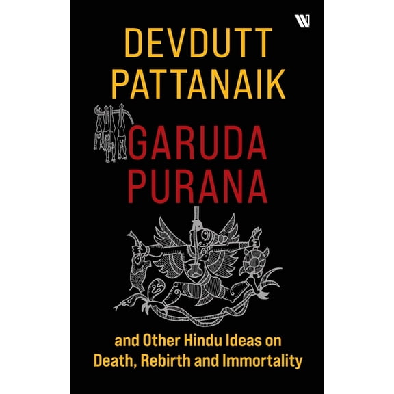 Garuda Purana And Other Hindu Ideas Of Death, Rebirth And Immortality, (Paperback)