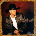 thumbnail image 1 of Gary Allan - It Would Be You - Country - CD, 1 of 2