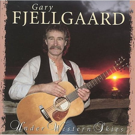 Gary Fjellgaard - Under Western Skies - Country - CD