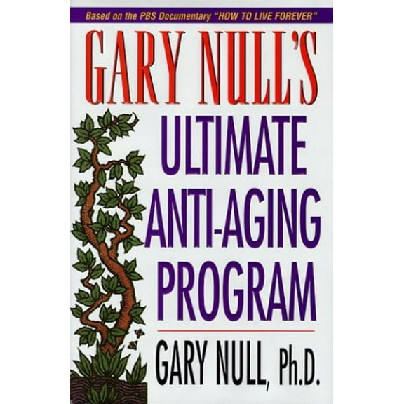Pre-Owned Gary Null's Ultimate Anti-Aging Program (Hardcover) 1575664097 9781575664095