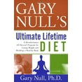 thumbnail image 1 of Pre-Owned Gary Nulls Ultimate Lifetime Diet: A Revolutionary All-Natural Program for Losing Weight and Building a Healthy Body (Paperback) 0767904745 9780767904742, 1 of 1
