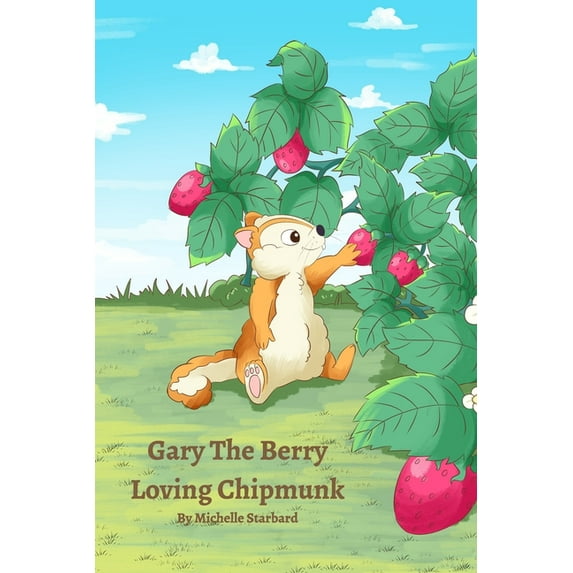 Gary The Berry Loving Chipmunk (Paperback)