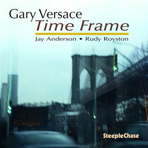 Gary Versace - Time Frame - Music & Performance - CD
