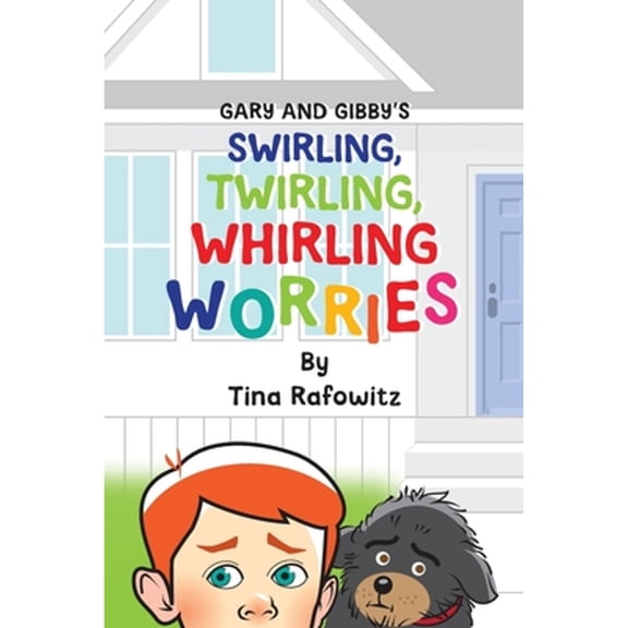 Pre-Owned Gary and Gibby's Swirling, Twirling, Whirling Worries, (Paperback)