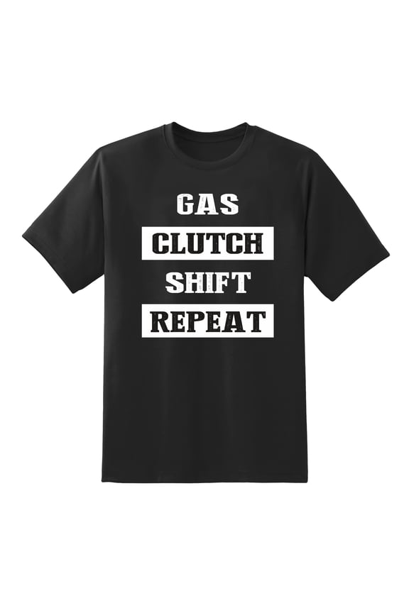 Gas Clutch Shift Repeat Men's Funny Tee T Shirt Black,XXL