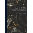 thumbnail image 1 of Gas Engine Construction (Paperback), 1 of 6