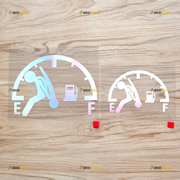 Gas Gauge Empty High Gas Consumption Sustaining Fuel Funny Car Bumper Sticker Decal Vinyl - 2 Pack Holographic Iridescent, 4 Inches, 6 Inches - No Background Die Cut