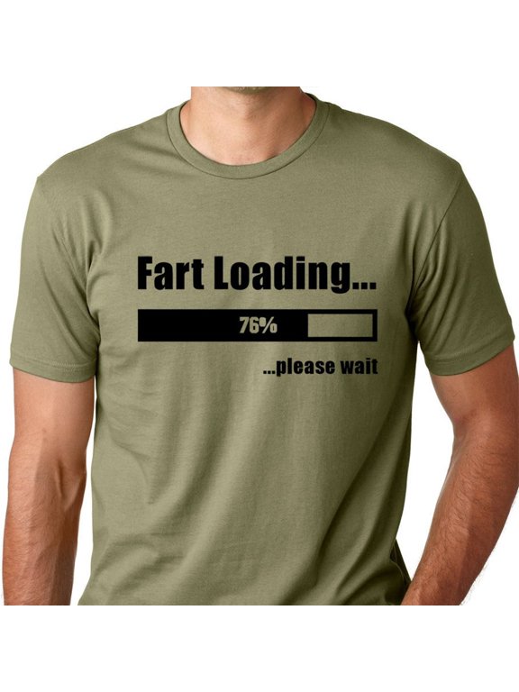 Gas Joke Loading Tfor Man Guys Dad T-Shirt MILITARY GREEN Unisex S-5XL Hot Trending Shirt, Vintage Birthday Gift