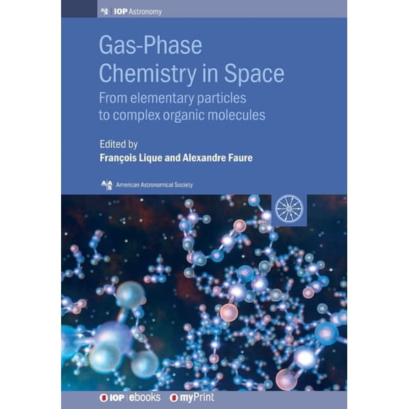 Gas-Phase Chemistry in Space: Harvard Global Health Catalyst summit lecture notes, (Paperback)