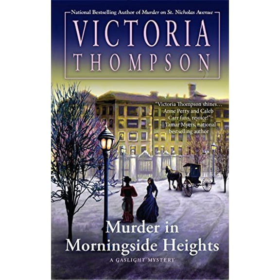 Pre-Owned Murder in Morningside Heights (A Gaslight Mystery) (Hardcover) 1101987081 9781101987087