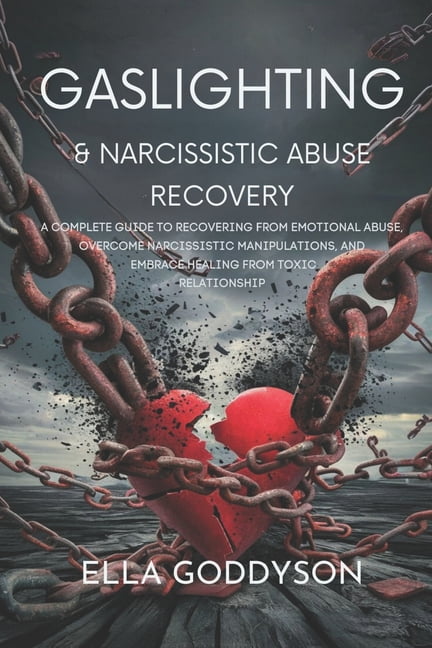 Gaslighting & Narcissistic Abuse Recovery: A Complete Guide to ...