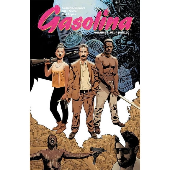 Gasolina Volume 3: Viva Mexico (Paperback)