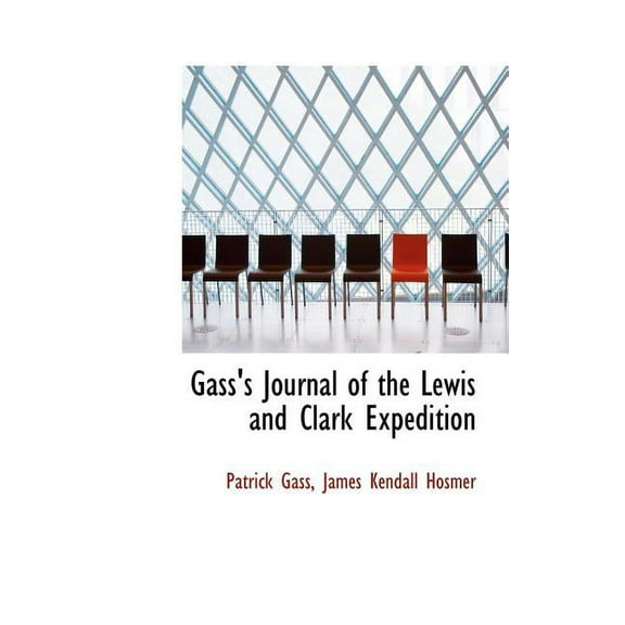Gass's Journal of the Lewis and Clark Expedition (Hardcover)